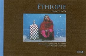 Ethiopie : itinérances - F. Henriette Gaignault  C.