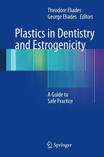 Plastics in Dentistry and Estrogenicity - 