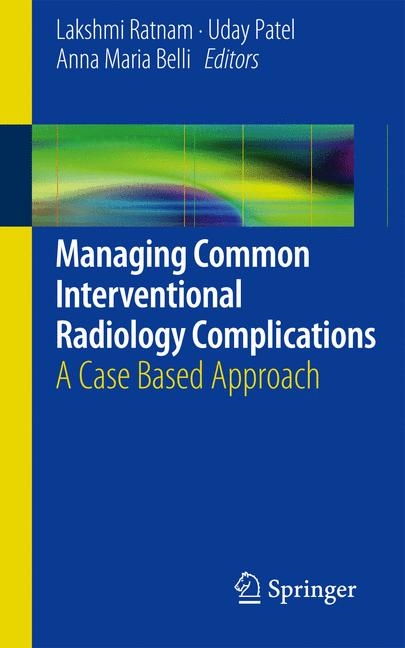 Managing Common Interventional Radiology Complications - 