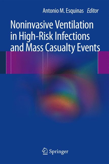 Noninvasive Ventilation in High-Risk Infections and Mass Casualty Events - 