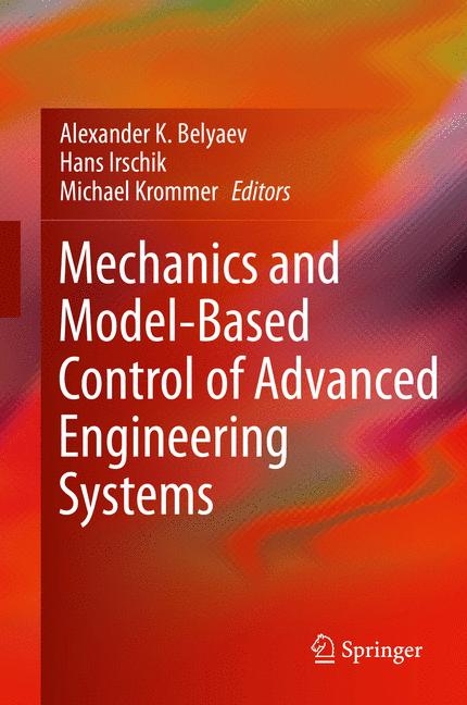 Mechanics and Model-Based Control of Advanced Engineering Systems - 