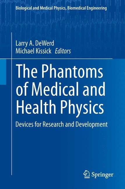 The Phantoms of Medical and Health Physics - 