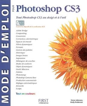 Mode d'emploi pour Photoshop CS3 - Steve Johnson, Andy Anderson