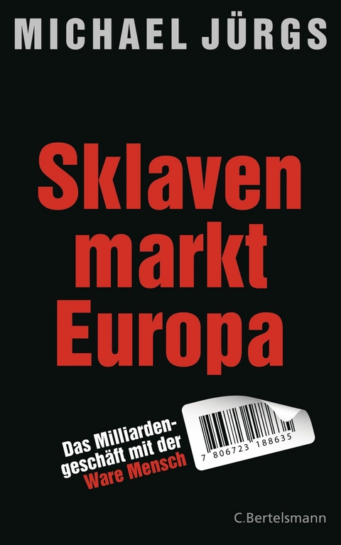 Sklavenmarkt Europa -  Michael Jürgs