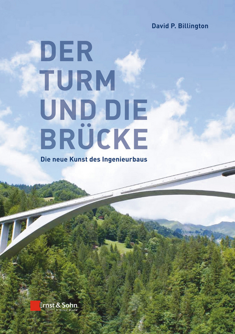 Der Turm und die Brücke - David P. Billington