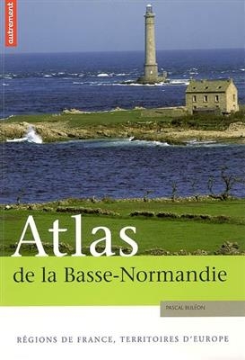 Atlas de la Basse-Normandie -  Buelon Pascal