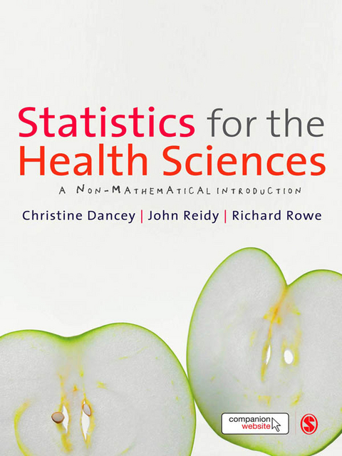 Statistics for the Health Sciences - Christine Dancey, John Reidy, Richard Rowe