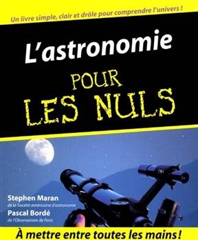 L'astronomie pour les nuls - Stephen P. Maran