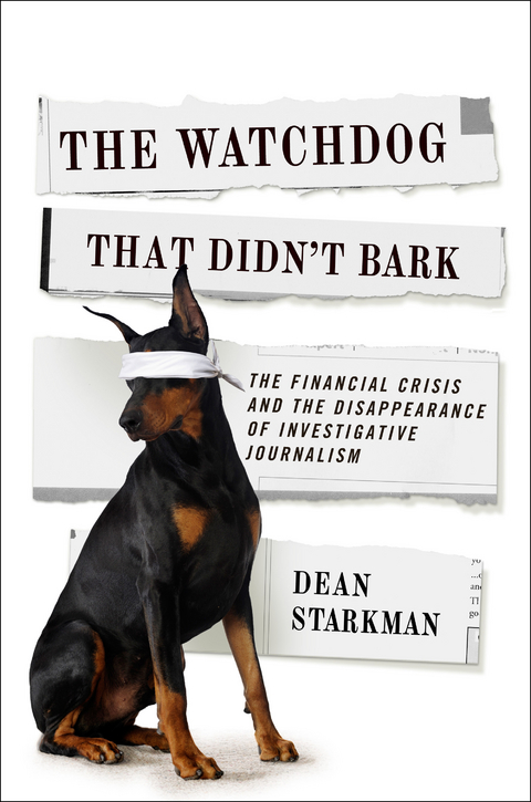 Watchdog That Didn't Bark -  Dean Starkman