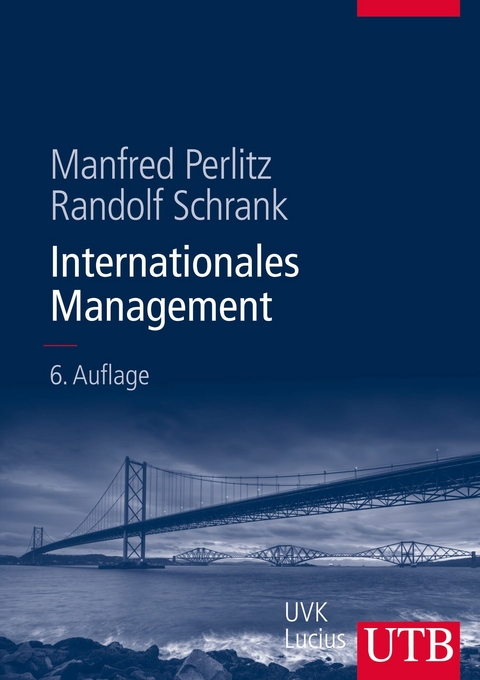 Internationales Management - Manfred Perlitz, Randolf Schrank