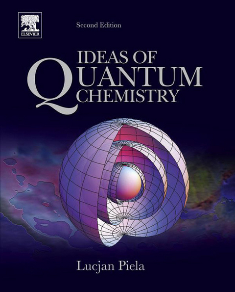 Ideas of Quantum Chemistry -  Lucjan Piela
