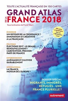 Grand atlas de la France 2018 - Franck Tétart