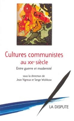 CULTURES COMMUNISTES AU XXEME SIECLE -  xxx