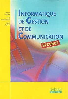 Informatique de gestion et de communication, seconde BEP - A. Villaume, I. et al Benabdelkhalek