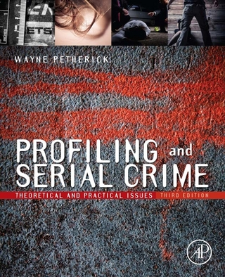 Profiling and Serial Crime - Wayne Petherick