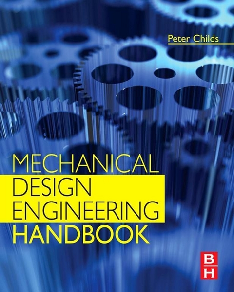 Mechanical Design Engineering Handbook -  Peter Childs