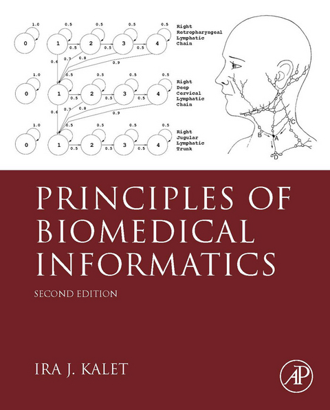 Principles of Biomedical Informatics -  Ira J. Kalet