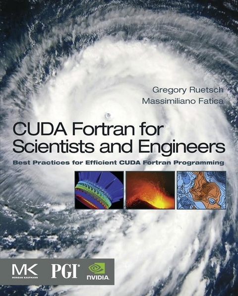 CUDA Fortran for Scientists and Engineers -  Massimiliano Fatica,  Gregory Ruetsch