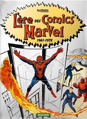 L'�re Des Comics Marvel 1961-1978 - Roy Thomas