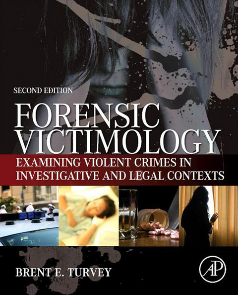 Forensic Victimology -  Brent E. Turvey