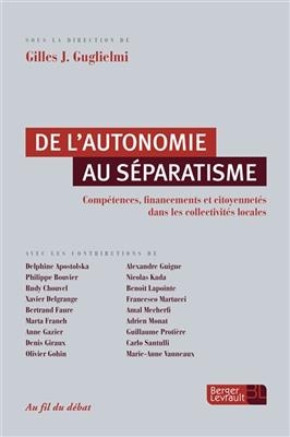 De l'autonomie au séparatisme : compétences, financements et citoyennetés dans les collectivités locales