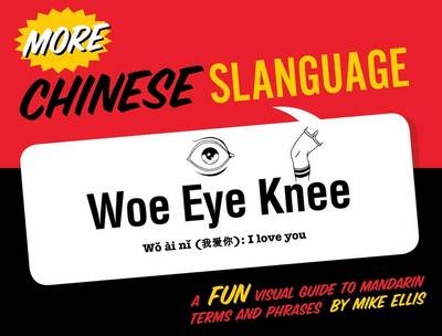 More Chinese Slanguage -  Mike Ellis