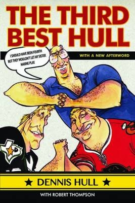 Third Best Hull -  Dennis Hull