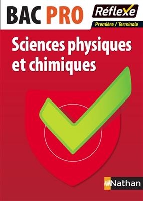 Sciences physiques et chimiques, bac pro première, terminale