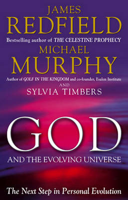 God And The Evolving Universe -  Michael Murphy,  James Redfield,  Sylvia Timbers