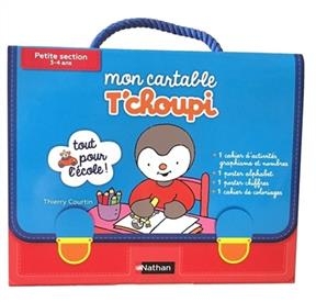 Mon cartable T'choupi petite section, 3-4 ans : tout pour l'école - Thierry Courtin