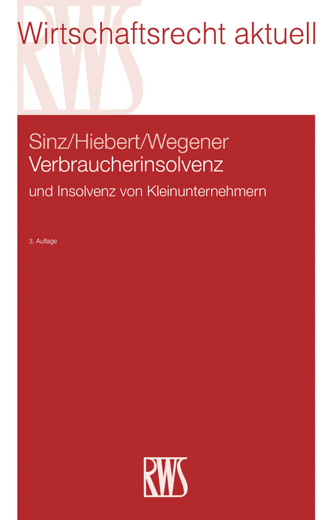 Verbraucherinsolvenz -  Ralf Sinz,  Olaf Hiebert,  Dirk Wegener