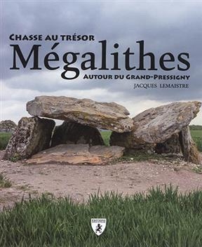 Mégalithes : chasse au trésor autour du Grand-Pressigny - JACQUES LEMAISTRE
