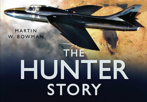 Hunter Story -  Martin W. Bowman