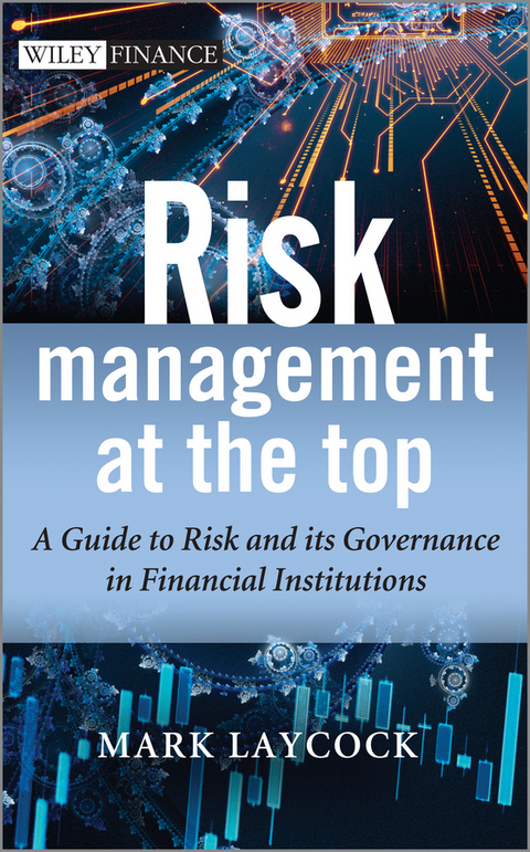 Risk Management At The Top -  Mark Laycock
