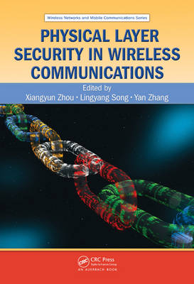 Physical Layer Security in Wireless Communications - 