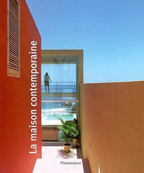 La maison contemporaine - Laurence Duca