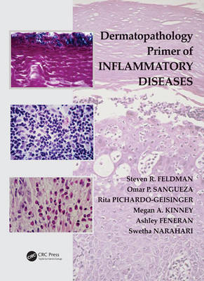 Dermatopathology Primer of Inflammatory Diseases - Winston-Salem Steven R. (Wake Forest University School of Medicine  North Carolina  USA) Feldman, University Hospitals Case Medical Center Ashley (Department of Dermatology  Cleveland  Ohio  USA) Feneran, Winston-Salem Megan (Wake Forest Baptist Health Department of Dermatology  North Carolina  USA) Kinney, Winston-Salem Swetha (Wake Forest Baptist Health Department of Dermatology  North Carolina  USA) Narahari,  Rita Pichardo-Geisinger, Winston-Salem Omar P. (Wake Forest University  North Carolina  USA) Sangueza