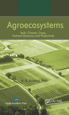 Agroecosystems - University of Florida K. R. (Independent Researcher and Author and Former Visiting Professor and Research Scholar  Gainesville  USA) Krishna