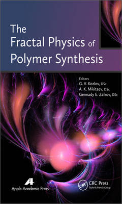 The Fractal Physics of Polymer Synthesis - 