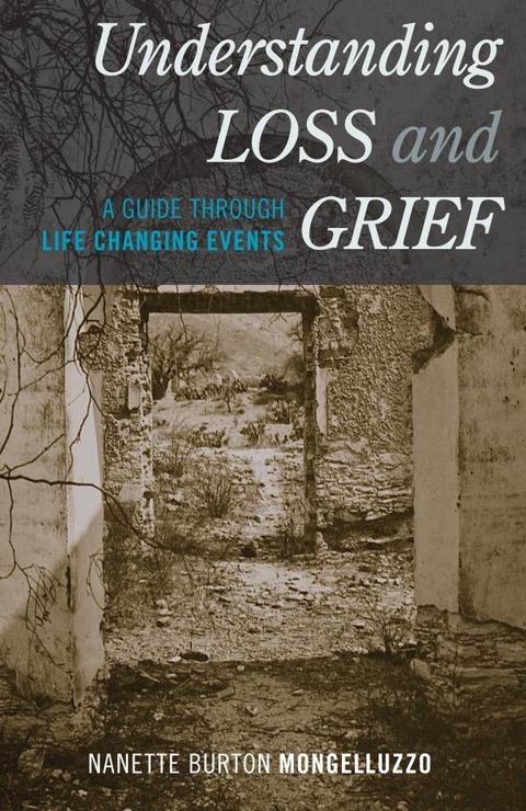 Understanding Loss and Grief -  Nanette Burton Mongelluzzo