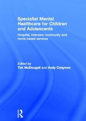 Specialist Mental Healthcare for Children and Adolescents - 