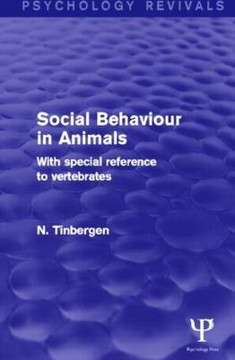 Social Behaviour in Animals -  N. Tinbergen