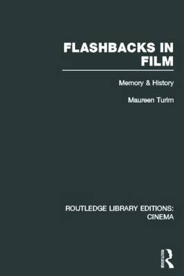 Flashbacks in Film -  Maureen Turim