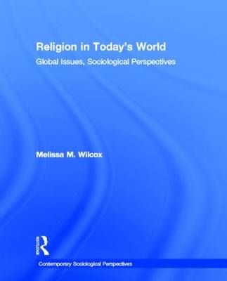 Religion in Today''s World -  Melissa Wilcox