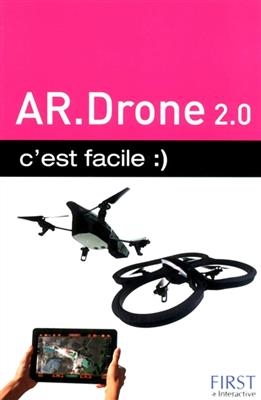 AR Drone 2.0 : c'est facile - Paul Durand Desgranges