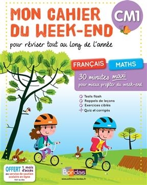 Mon cahier du week-end, CM1 : français, maths : 30 minutes maxi pour mieux profiter du week-end