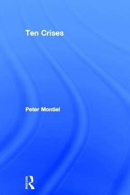 Ten Crises -  Peter Montiel