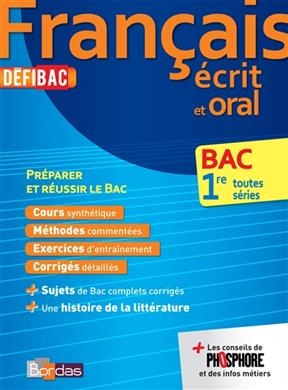 Français écrit et oral, 1re bac toutes séries