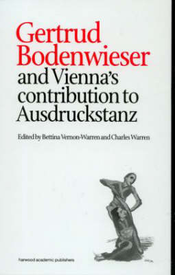 Gertrud Bodenwieser and Vienna's Contribution to Ausdruckstanz - 