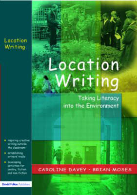Location Writing -  Caroline Davey,  Brian Moses